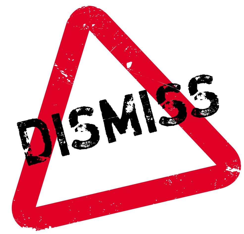 dismiss