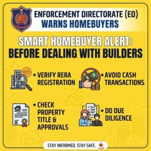 ED Warns Homebuyers: Check RERA, Avoid Cash and Verify Builder