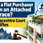 Can a Flat Purchaser Own an Attached Terrace? Maharashtra Court Clarifies